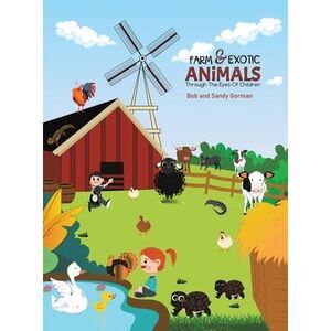 Farm and Exotic Animals through the Eyes of Children -- Bob